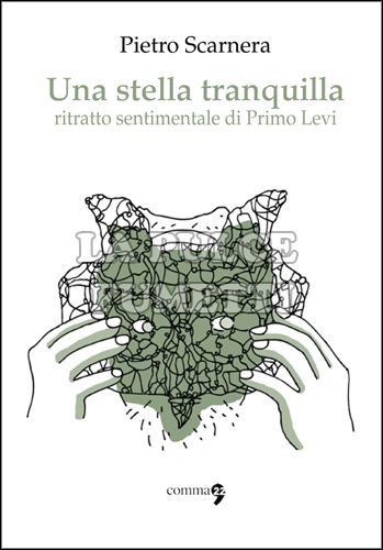 UNA STELLA TRANQUILLA - RITRATTO SENTIMENTALE DI PRIMO LEVI